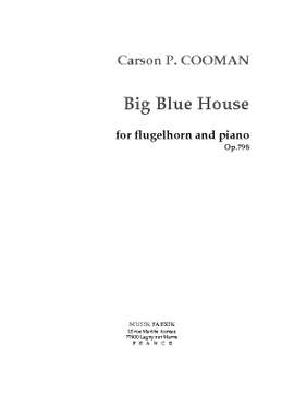 Carson Cooman: Big Blue House
