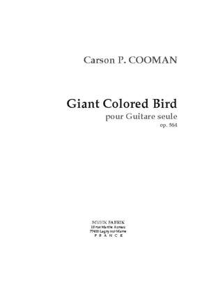 Carson Cooman: Giant Colored Bird I