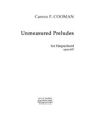 Carson Cooman: Unmeasured Preludes