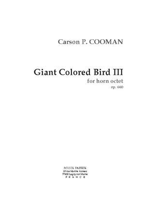 Carson Cooman: Giant Colored Bird III