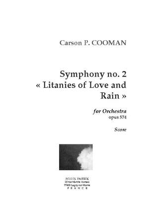 Carson Cooman: Symphony no 2 "Litanies of Love et Rain"