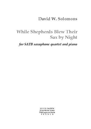 David W. Solomons: While Shepherds Blew Their Sax by Night