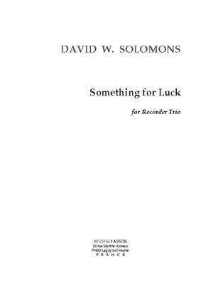 David W. Solomons: Something for Luck