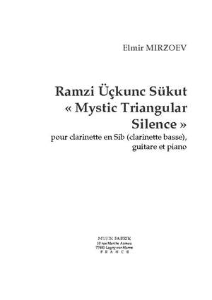 Elmir Mirzoev: Ramzi Üçkunc Sükut "Mystic Triangular Silence"