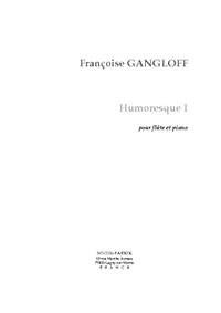 Françoise Gangloff: Humoresque I