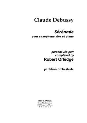 Debussy/Orledge: Sérénade for alto saxophone and piano