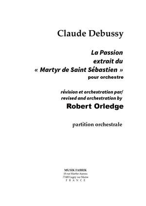 Debussy/Orledge: La Passion: extrait du Martyre de Saint Sébastien