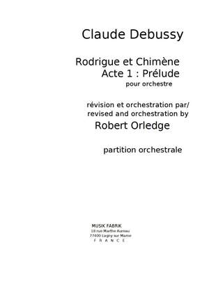 Debussy/Orledge: Rodrigue et Chimène: Prélude à l'acte I