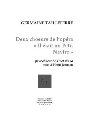 G. Tailleferre: Deux choeurs de L'opéra "Il était un Petit Navire"