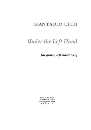 Gian-Paolo Chiti: Under the Left Hand