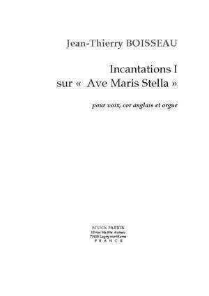 J.-Th. Boisseau: Incantation I