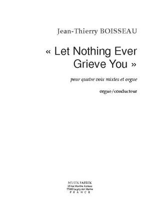 J.-Th. Boisseau: Let Nothing Ever Grieve You (English Text)