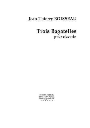J.-Th. Boisseau: Trois Bagatelles