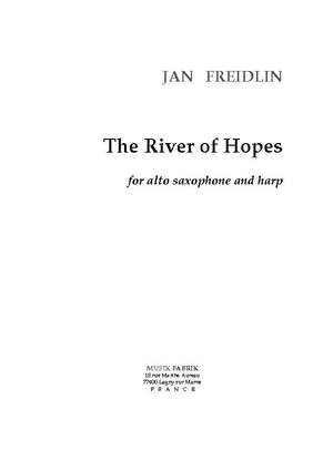 Jan Freidlin: The River of Hopes
