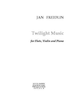 Jan Freidlin: Twilight Music