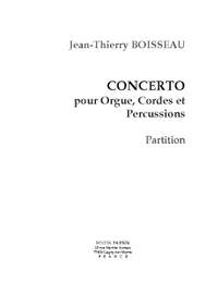 J.-Th. Boisseau: Concerto pour Orgue , Percussion et Cordes