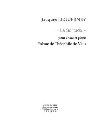 Jacques Leguerney: La Solitude (fr. txt de Th. de Viau)