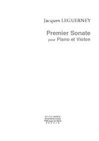 Jacques Leguerney: Premier Sonate