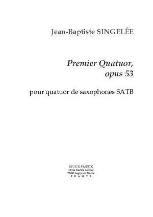 Jean-Baptiste Singelée: Premier Quatuor, Opus 53