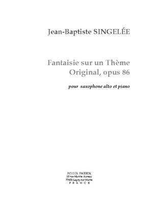 Jean-Baptiste Singelée: Fantaisie brillante sur un thème original, Opus 86