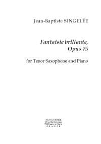 Jean-Baptiste Singelée: Fantaisie brillante, Opus 75