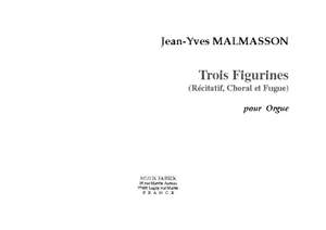 Jean-Yves Malmasson: Trois Figurines