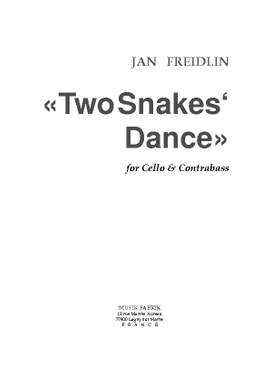 Jan Freidlin: Two Snakes' Dance