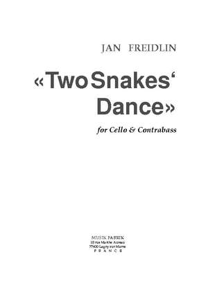 Jan Freidlin: Two Snakes' Dance