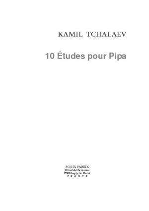 Kamil Tchalaev: 10 Études pour Pipa
