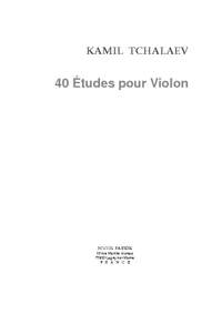 Kamil Tchalaev: 40 Etudes