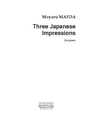 Moyuru Maeda: Three Japanese Impressions