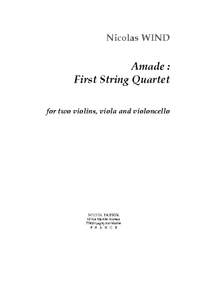 Nicolas Wind: Amade : 1er String Quartet