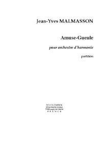 Jean-Yves Malmasson: Amuse-gueule pour Orchestre d'Harmonie