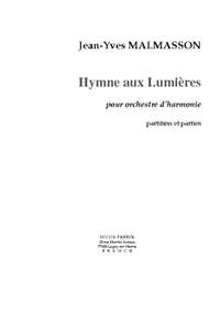 Jean-Yves Malmasson: Hymne Aux Lumières pour Orchestre d'Harmonie