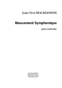 Jean-Yves Malmasson: Mouvement Symphonique