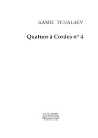 Kamil Tchalaev: String Quartet no. IV