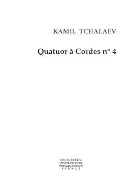 Kamil Tchalaev: String Quartet no. IV