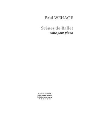 Paul Wehage: Scènes de Ballet - six pieces