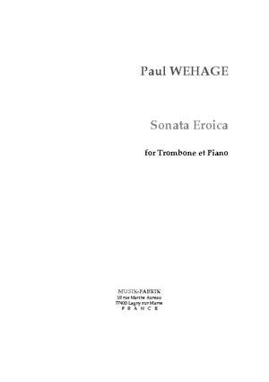 Paul Wehage: Sonata Eroica