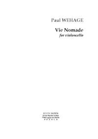 Paul Wehage: Vie Nomade