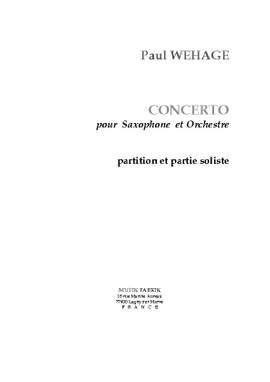 Paul Wehage: Concerto pour Saxophone et Orch.