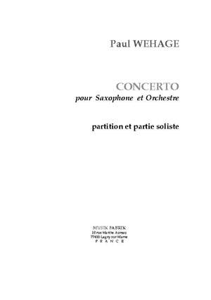 Paul Wehage: Concerto pour Saxophone et Orch.