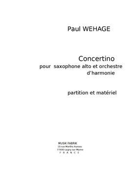 Paul Wehage: Concertino for alto sax. And concert band