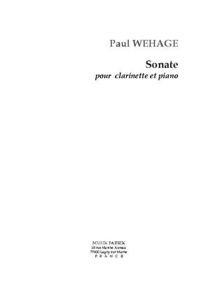 Paul Wehage: Sonate pour Clarinette et Piano