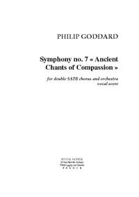 Philip Goddard: Sym. no. 7 "Ancient Chants of Compassion".