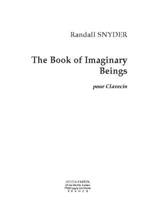 Randall Snyder: the Book of Imaginary Beings