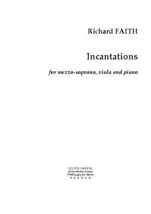 Richard Faith: Incantations