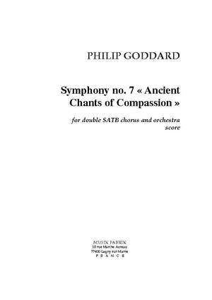 Philip Goddard: Sym. no. 7 "Ancient Chants of Compassion".