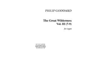 Philip Goddard: The Great Wilderness Vol. 3 7-9