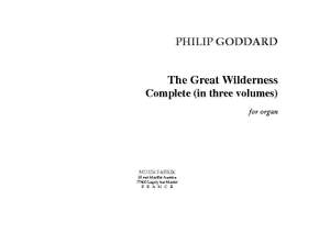 Philip Goddard: The Great Wilderness Complete